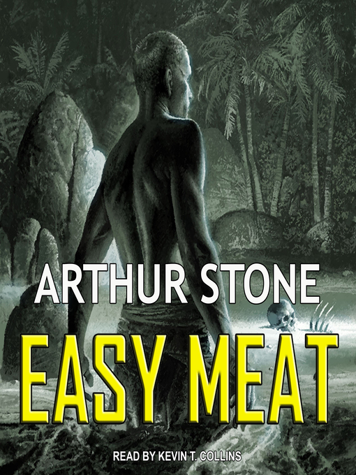 Title details for Easy Meat by Arthur Stone - Available